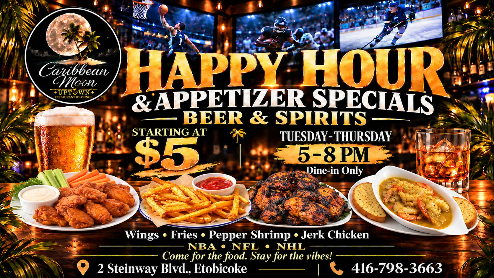 Happy Hour and Appetizer Specials: beer and spirits starting at $5, Tuesday to Thursday 5 to 8 pm, dine-in only. Wings, fries, pepper shrimp and jerk chicken.